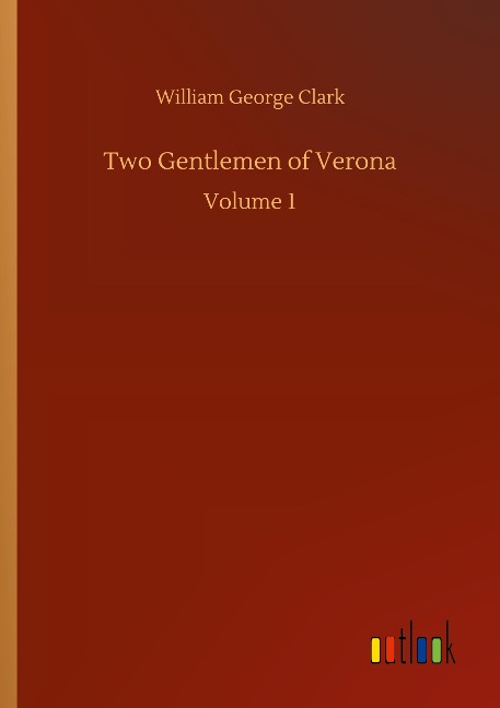 Two Gentlemen of Verona: Volume 1
