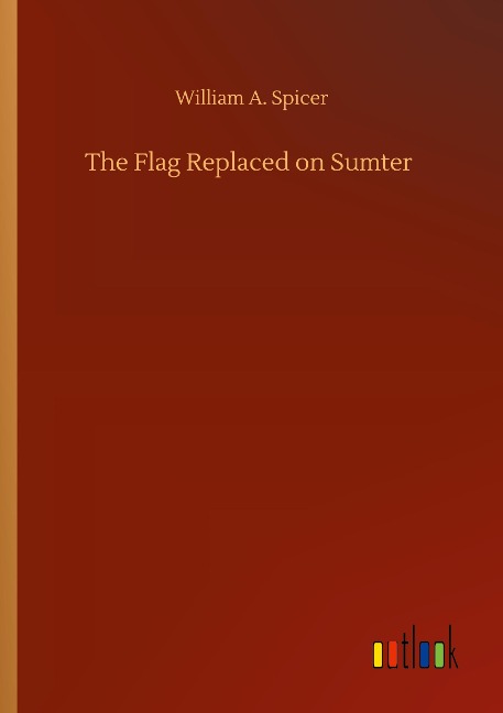 The Flag Replaced on Sumter