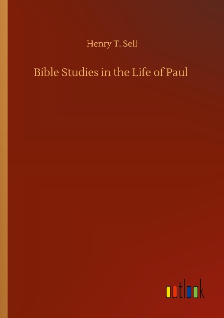 Bible Studies in the Life of Paul