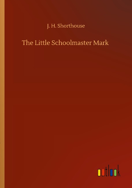 The Little Schoolmaster Mark