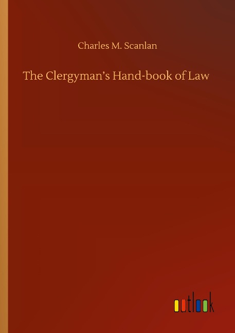 The Clergymans Hand-book of Law
