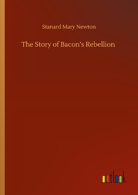 The Story of Bacons Rebellion