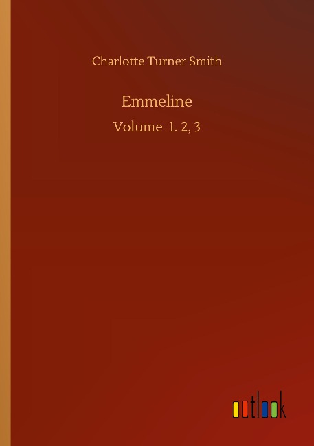 Emmeline: Volume  1. 2, 3