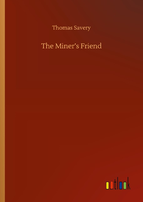 The Miners Friend