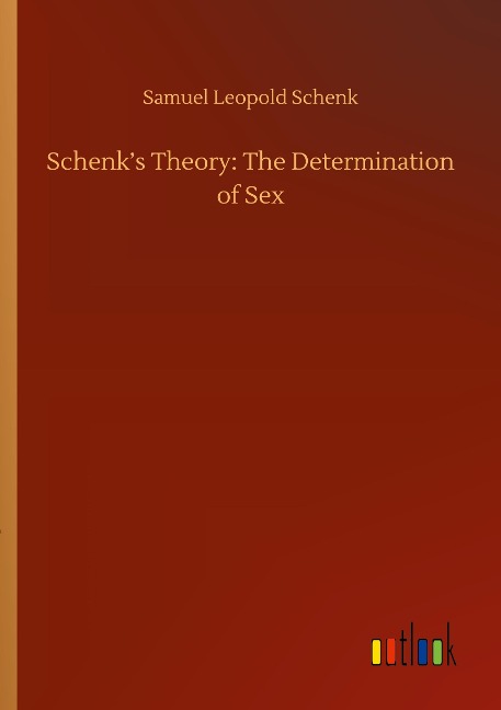 Schenk’s Theory: The Determination of Sex