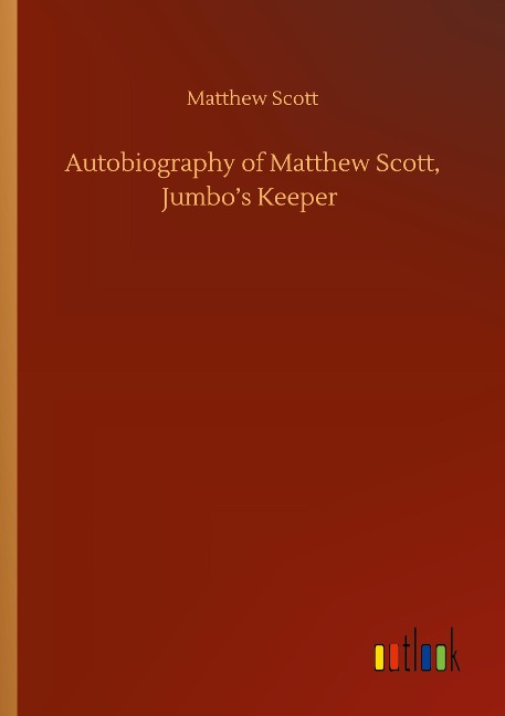 Autobiography of Matthew Scott, Jumbos Keeper