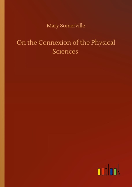On the Connexion of the Physical Sciences