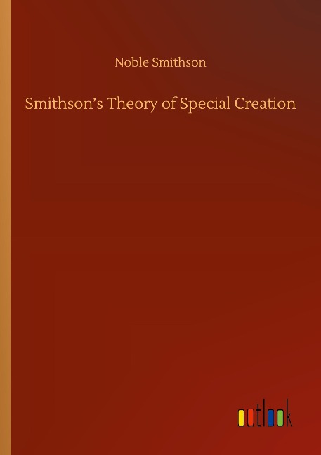 Smithsons Theory of Special Creation