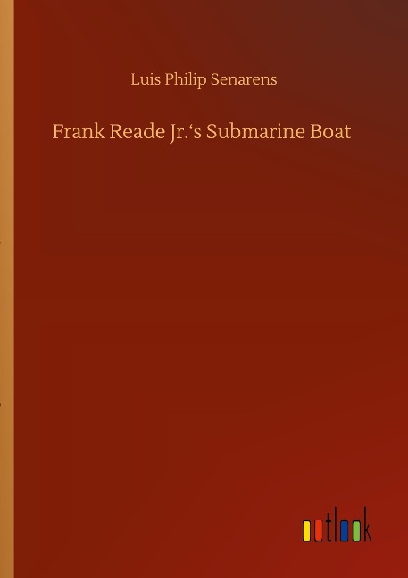 Frank Reade Jr.s Submarine Boat
