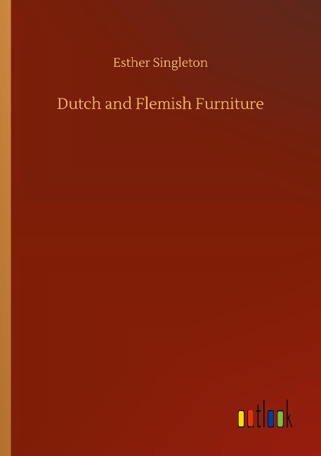 Dutch and Flemish Furniture