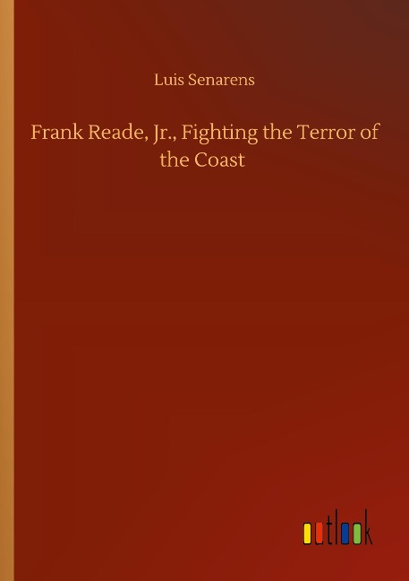 Frank Reade, Jr., Fighting the Terror of the Coast