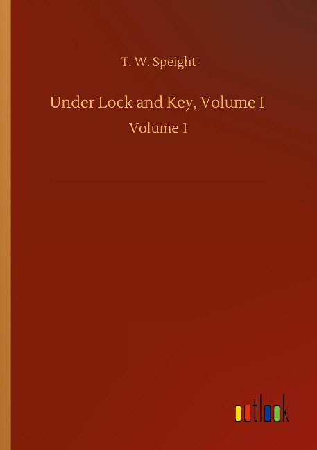 Under Lock and Key, Volume I: Volume 1