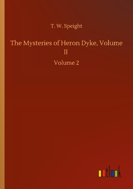 The Mysteries of Heron Dyke, Volume II: Volume 2