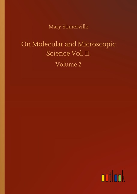 On Molecular and Microscopic Science Vol. II.: Volume 2