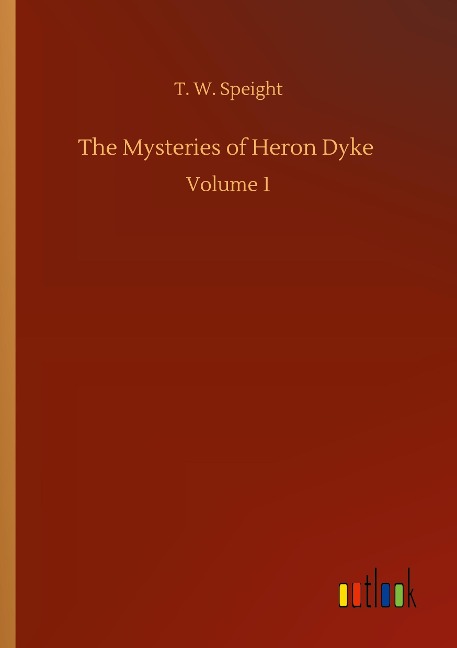 The Mysteries of Heron Dyke: Volume 1