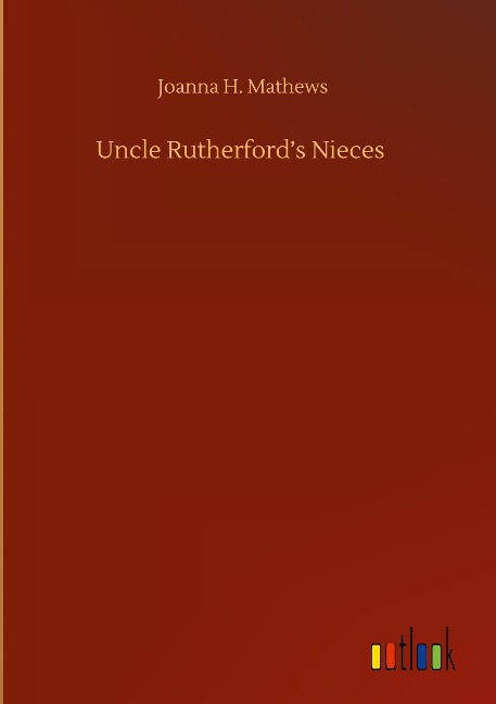 Uncle Rutherfords Nieces
