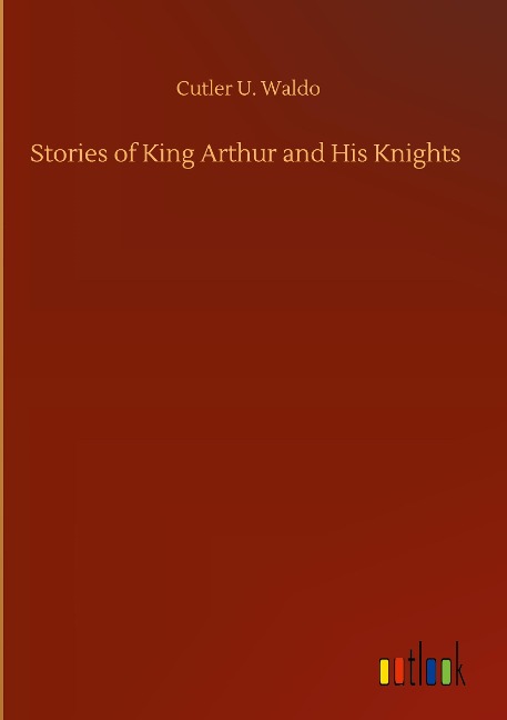 Stories of King Arthur and His Knights