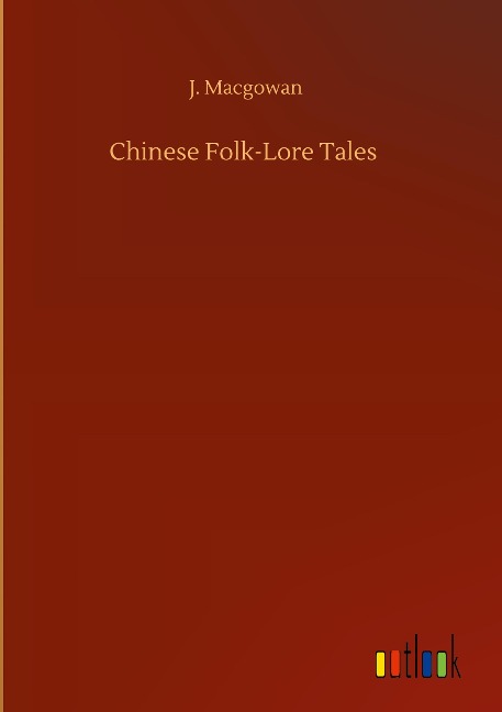 Chinese Folk-Lore Tales