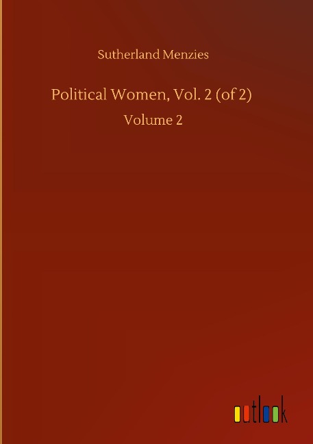 Political Women, Vol. 2 (of 2): Volume 2