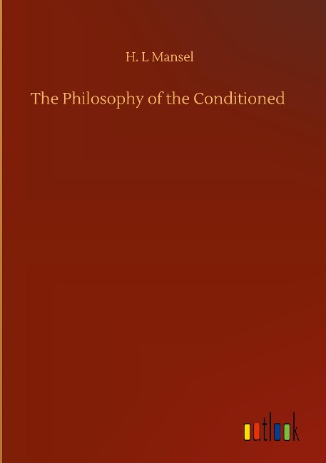 The Philosophy of the Conditioned