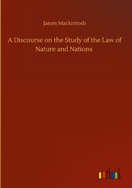 A Discourse on the Study of the Law of Nature and Nations