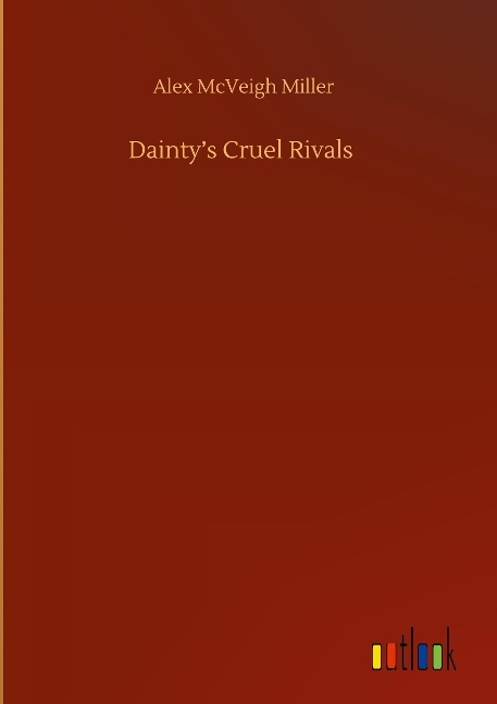 Daintys Cruel Rivals