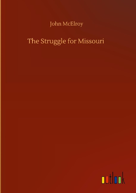 The Struggle for Missouri