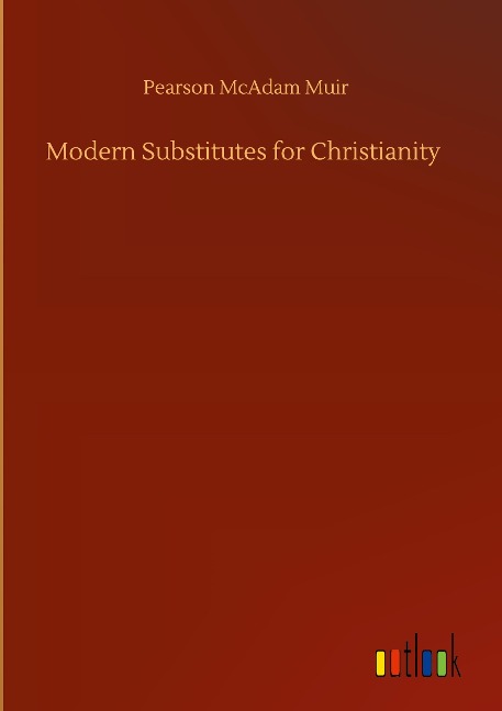Modern Substitutes for Christianity