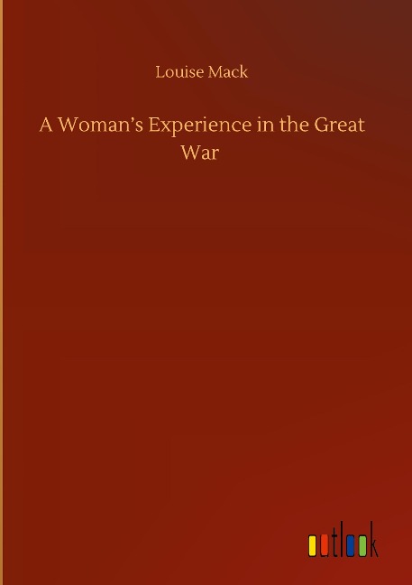 A Womans Experience in the Great War