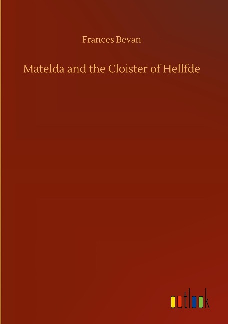 Matelda and the Cloister of Hellfde