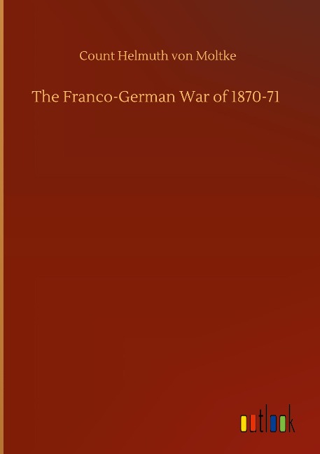 The Franco-German War of 1870-71