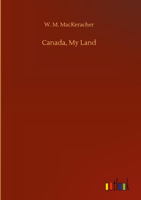 Canada, My Land