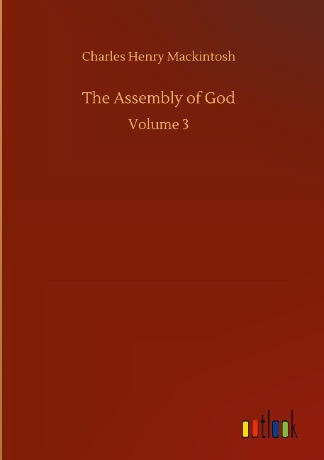 The Assembly of God: Volume 3