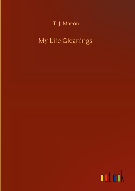 My Life Gleanings