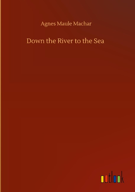 Down the River to the Sea