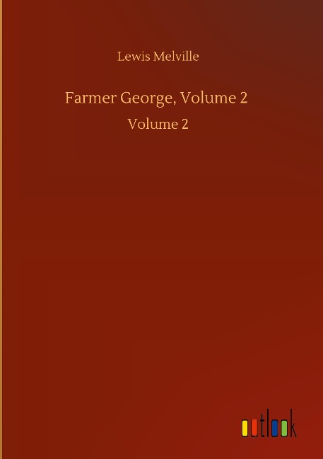 Farmer George, Volume 2: Volume 2