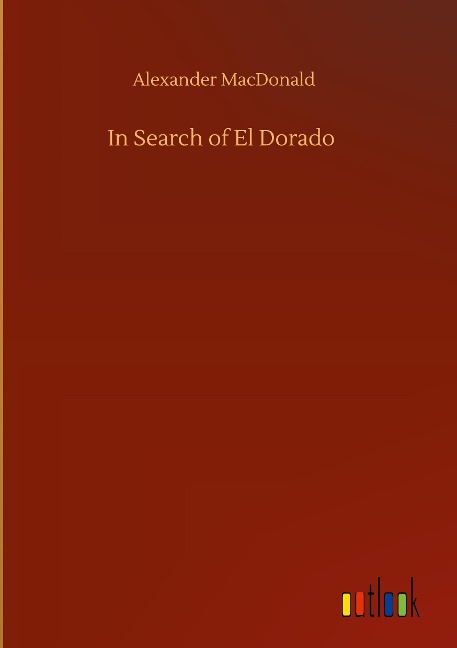In Search of El Dorado