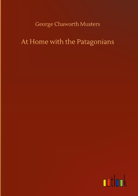 At Home with the Patagonians