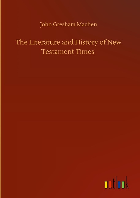 The Literature and History of New Testament Times