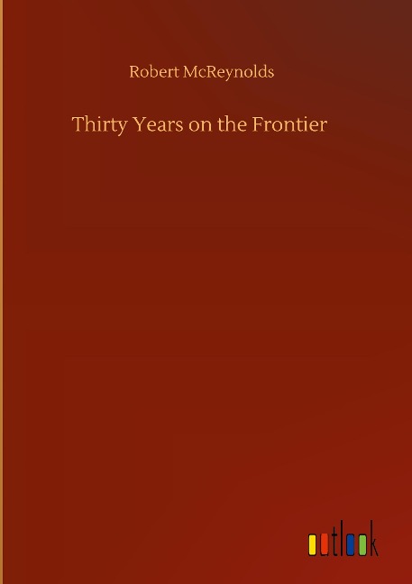Thirty Years on the Frontier