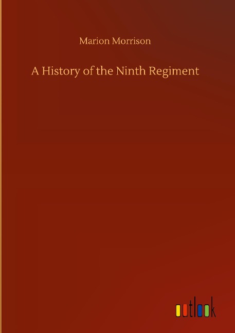A History of the Ninth Regiment
