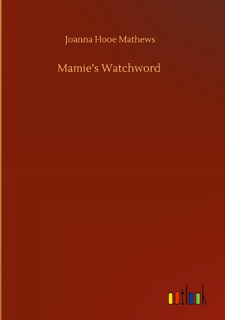 Mamies Watchword