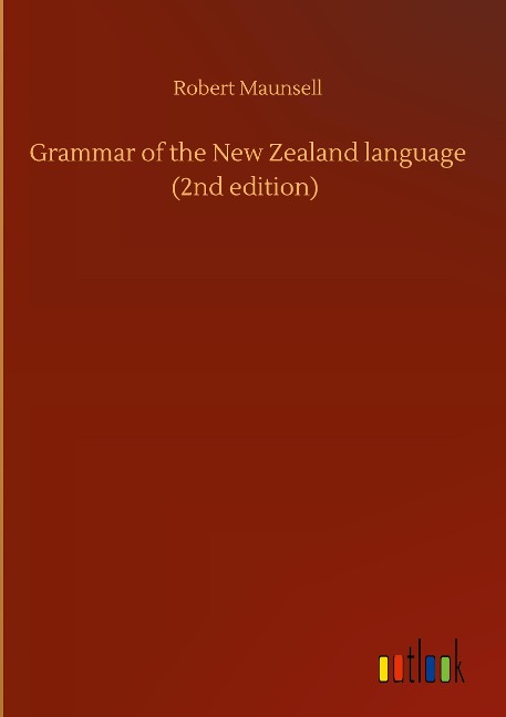 Grammar of the New Zealand language (2nd edition)