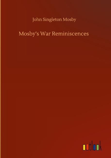 Mosbys War Reminiscences