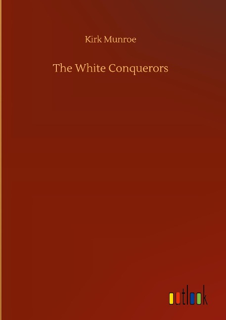 The White Conquerors