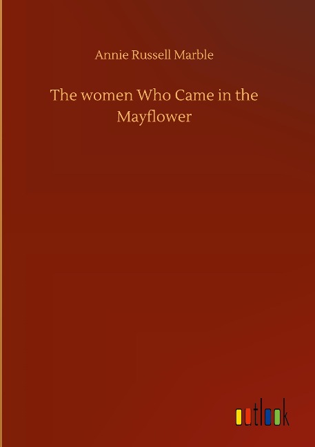 The women Who Came in the Mayflower