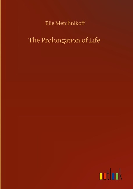 The Prolongation of Life