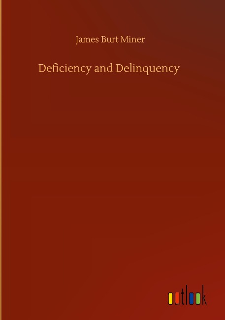 Deficiency and Delinquency