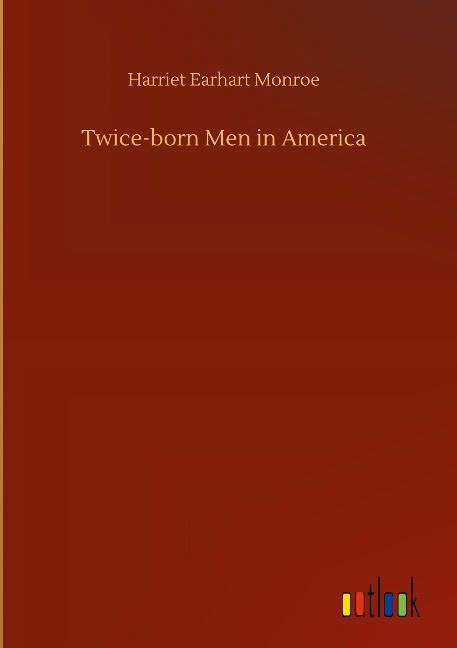 Twice-born Men in America