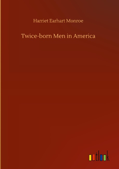 Twice-born Men in America